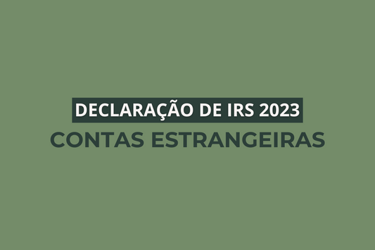 Como declarar IBAN de contas estrangeiras - Declaração de IRS 2023